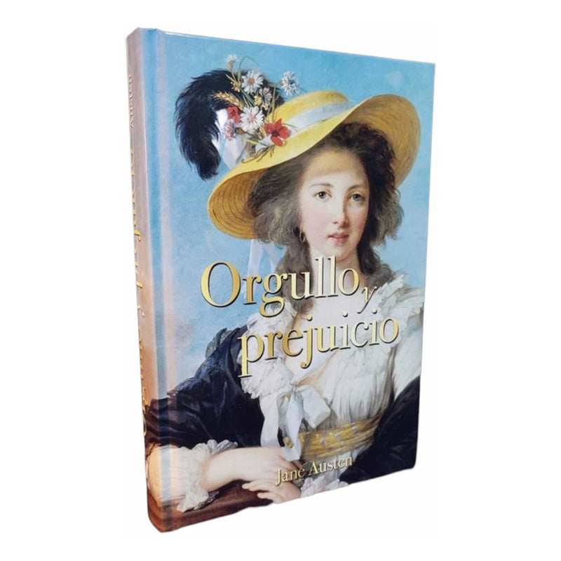 Orgullo Y Prejuicio (tapa Dura) / Jane Austen