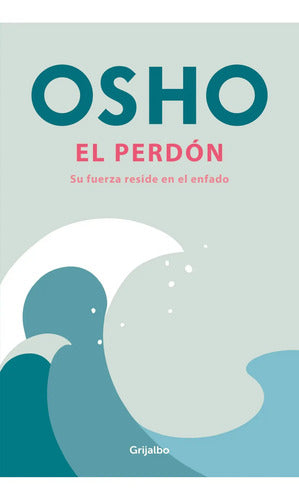 El Perdon / Osho