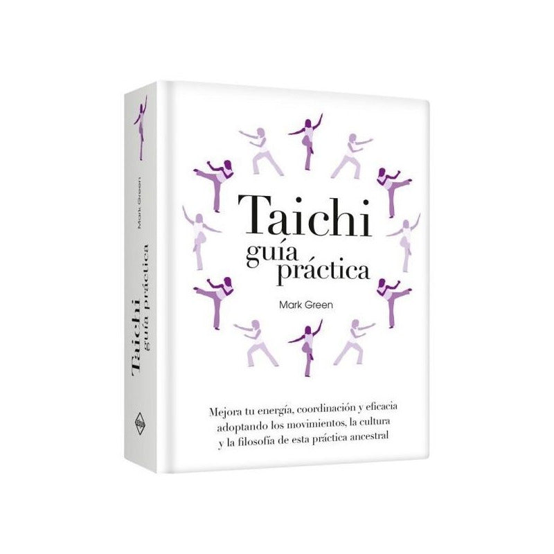 Taichi Guía Práctica / Mark Green