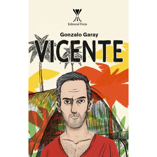 Vicente / Gonzalo Garay