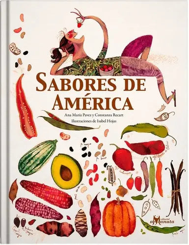 Sabores De América (tapa Dura) / Pavez Y Recart