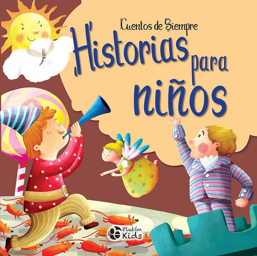 Historias Para Niños (tapa Dura) / Plutón Kids