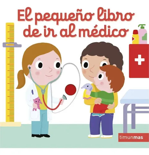 El Pequeño Libro De Ir Al Médico (t. Dura) / Nathalie Choux
