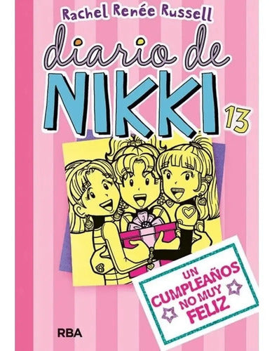 Diario De Nikki 13 Un Cumpleaños No Muy Feliz / Russell