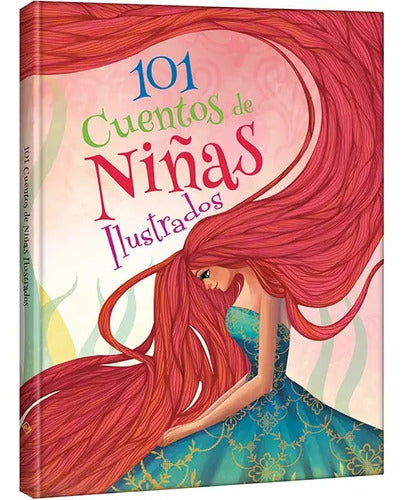 101 Cuentos De Niñas Ilustrados (tapa Dura) / Lexus