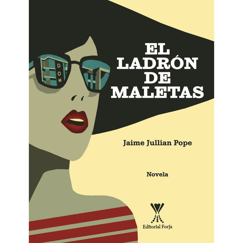 El Ladrón De Maletas / Jaime Jullian Pope