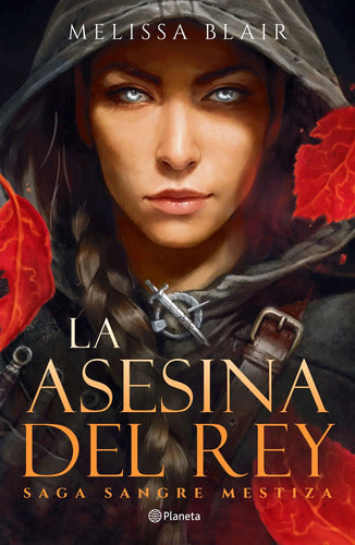 La Asesina Del Rey / Melissa Blair