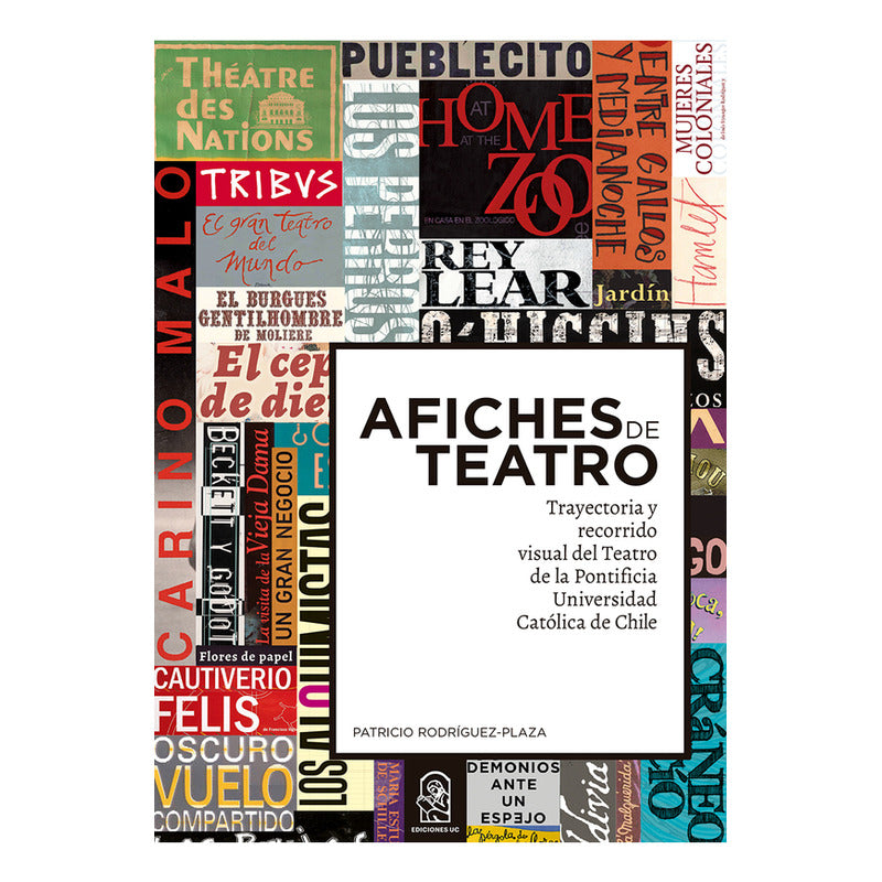Afiches De Teatro / Patricio Rodríguez-plaza