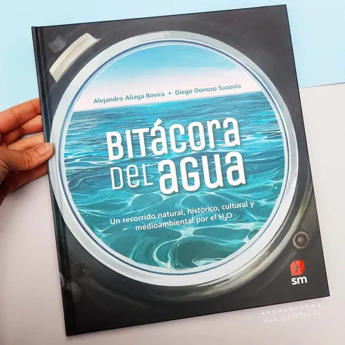 Bitacora Del Agua (tapa Dura) / Aliaga Y Donoso