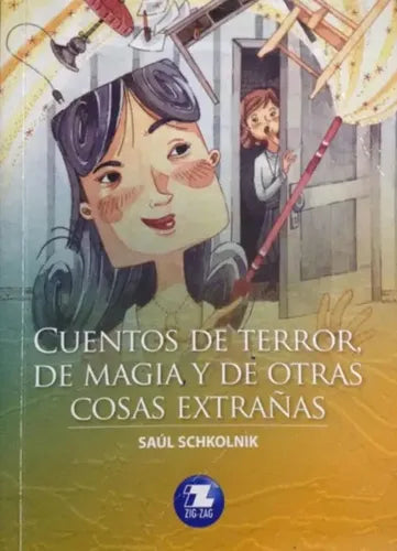 Cuentos De Terror Magia Y Otras Cosas Extrañas / Schkolnik