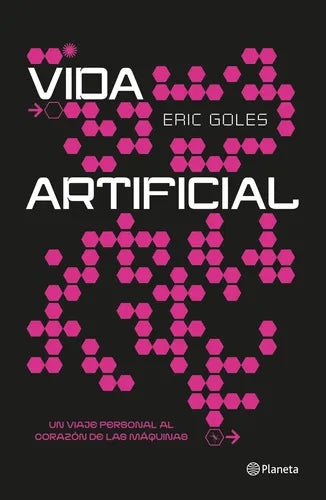 Vida Artificial / Eric Goles