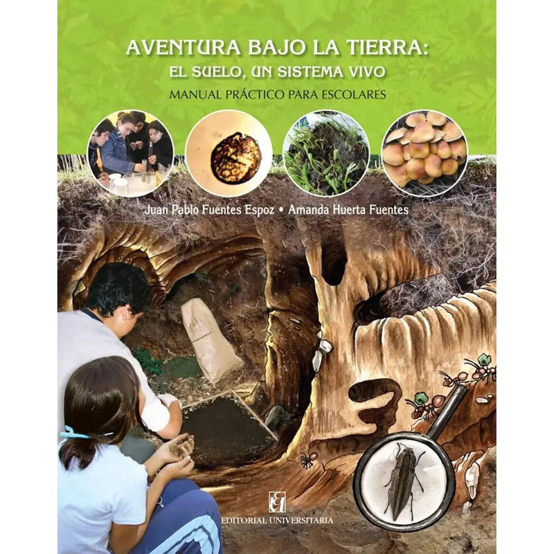 Aventura Bajo La Tierra / Fuentes Y Huerta