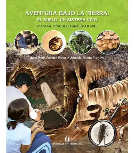 Aventura Bajo La Tierra / Fuentes Y Huerta
