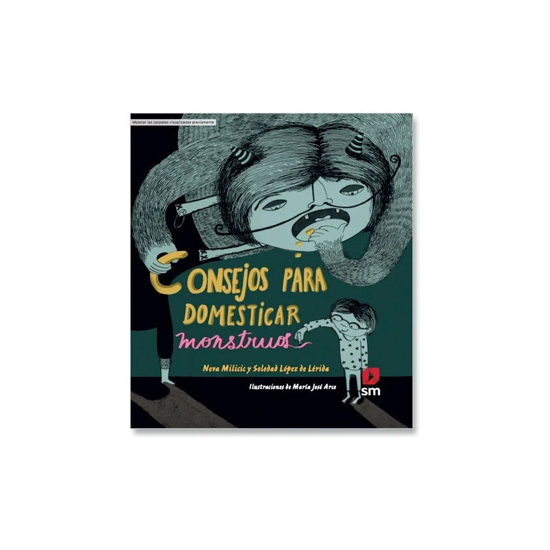 Consejos Para Domesticar Monstruos / Milicic Y López