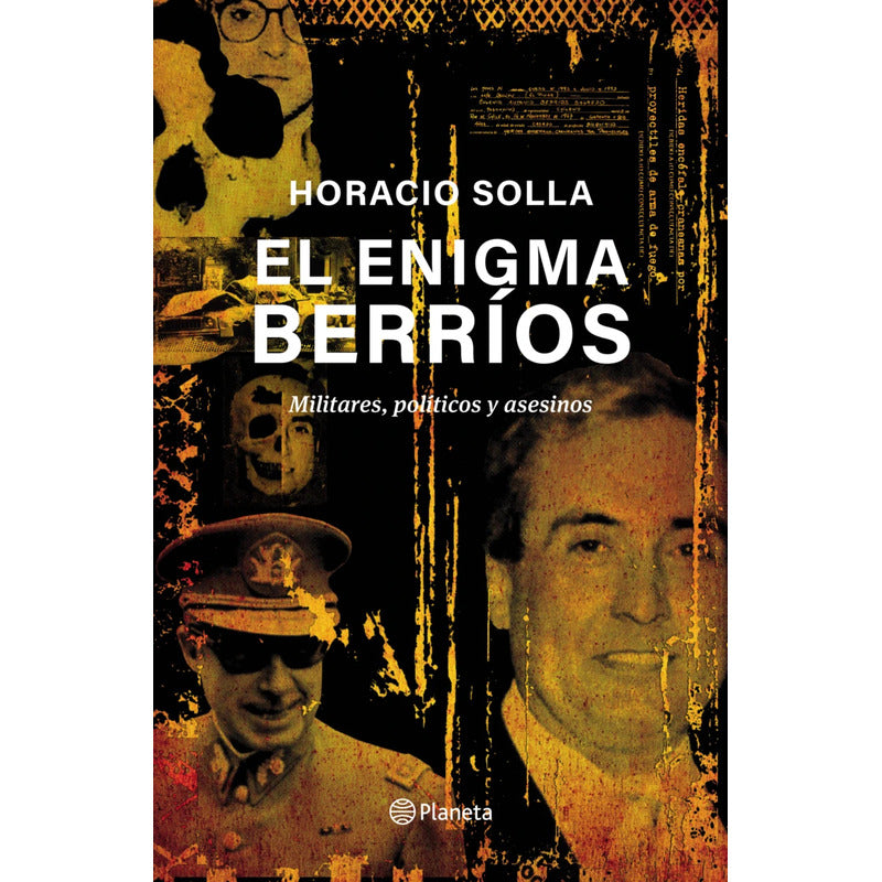 El Enigma Berríos / Horacio Solla