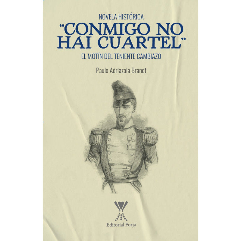 Conmigo No Hai Cuartel / Paulo Adriazola