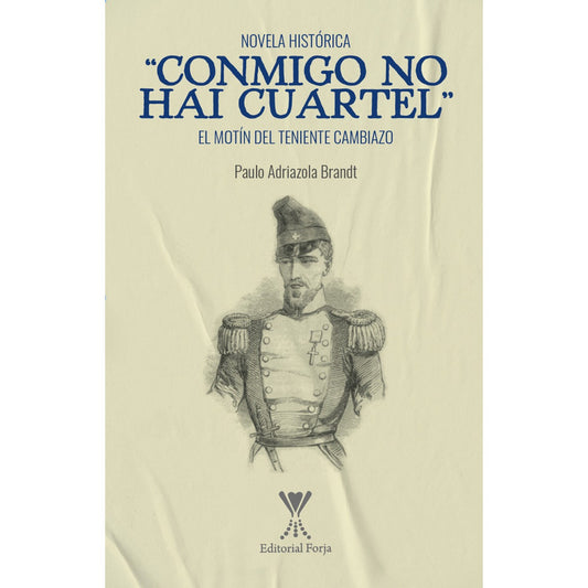 Conmigo No Hai Cuartel / Paulo Adriazola