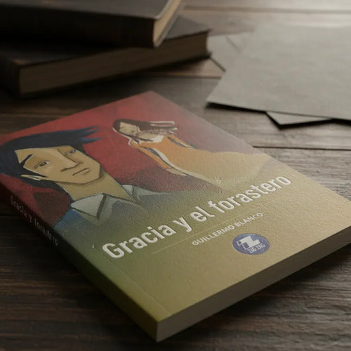 Gracia Y El Forastero / Guillermo Blanco