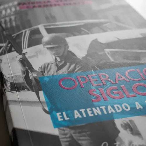 Operacion Siglo Xx El Atentado A Pinochet / Verdugo Y Hertz