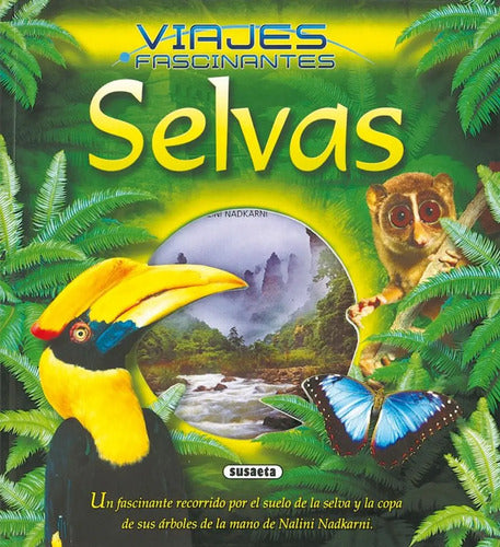 Selvas (viajes Fascinantes) / Susaeta