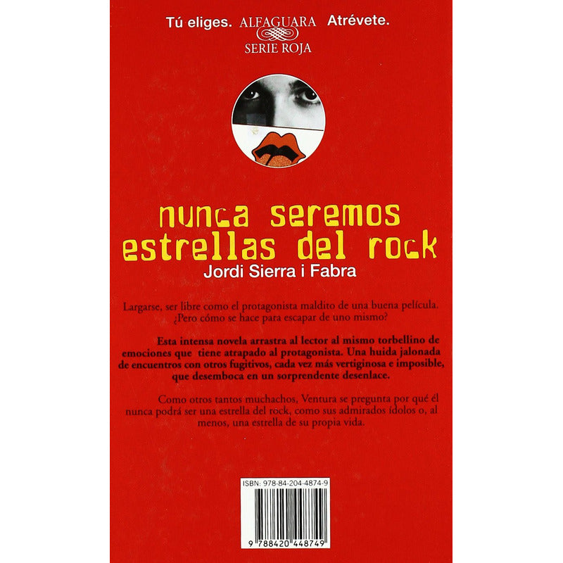Nunca Seremos Estrellas De Rock / Jordi Sierra I Fabra