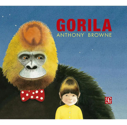 Gorila (tapa Dura) / Anthony Browne