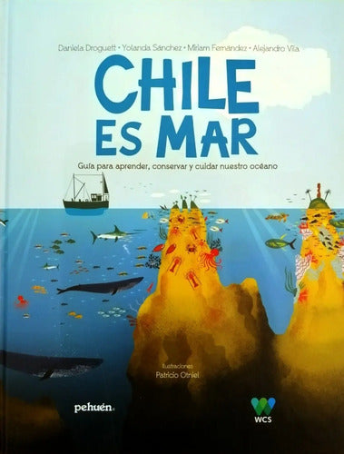 Chile Es Mar (tapa Dura) / Pehuen