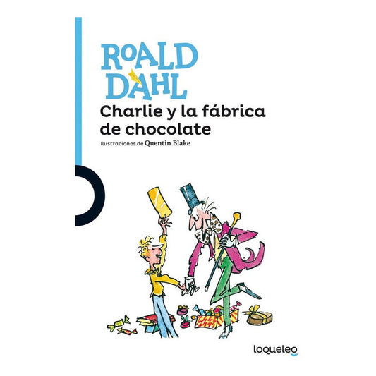 Charlie Y La Fabrica De Chocolate / Roald Dahl