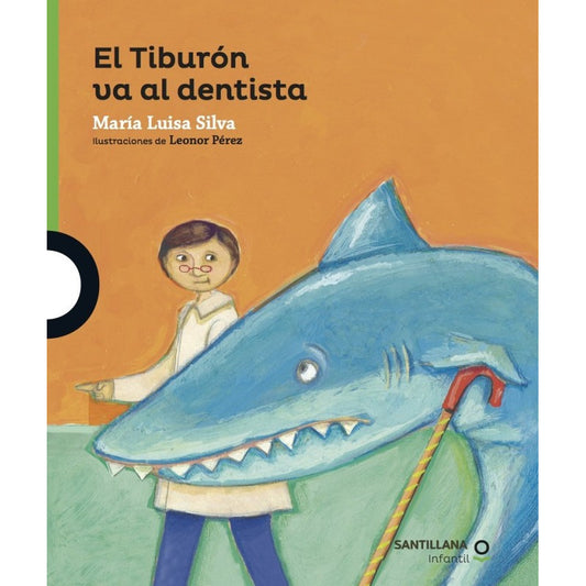 El Tiburon Va Al Dentista (tapa Dura) / Maria Luisa Silva