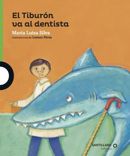 El Tiburon Va Al Dentista (tapa Dura) / Maria Luisa Silva