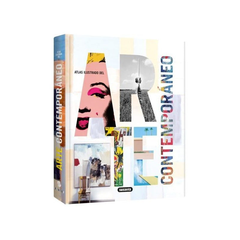 Atlas Ilustrado Del Arte Contemporáneo (tapa Dura) / Susaeta