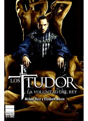 Tudor La Voluntad Del Rey / Hirst Y Massie
