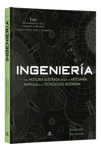 Ingeniería Una Historia Ilustrada (tapa Dura) / Lexus