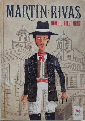 Martín Rivas (tapa Dura) / Alberto Blest Gana