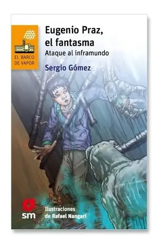 Eugenio Praz, El Fantasma / Sergio Gomez