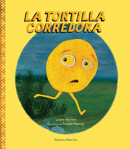 La Tortilla Corredora (tapa Dura) / Laura Herrera