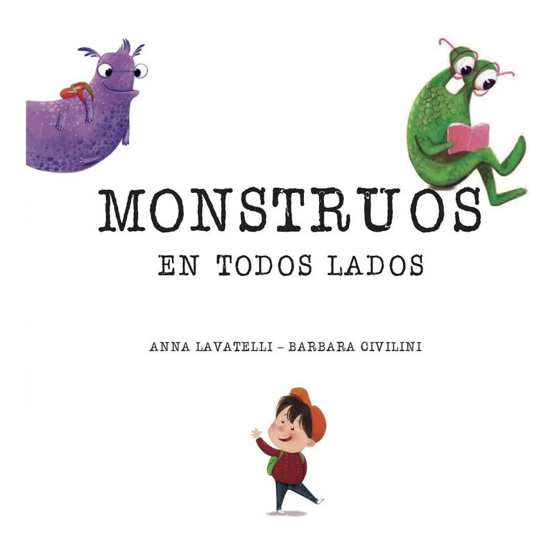 Monstruos En Todos Lados (tapa Dura) / Lexus