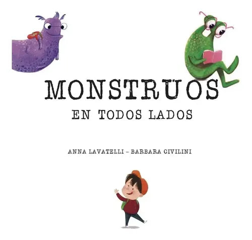 Monstruos En Todos Lados (tapa Dura) / Lexus