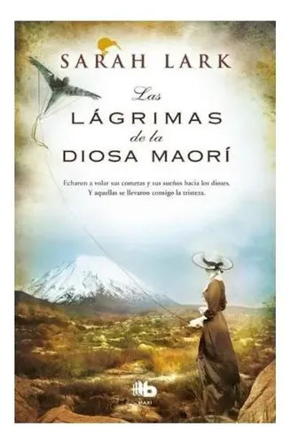 Las Lagrimas De La Diosa Maori / Sarah Lark