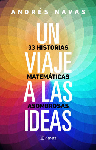 Un Viaje A Las Ideas / Andrés Navas