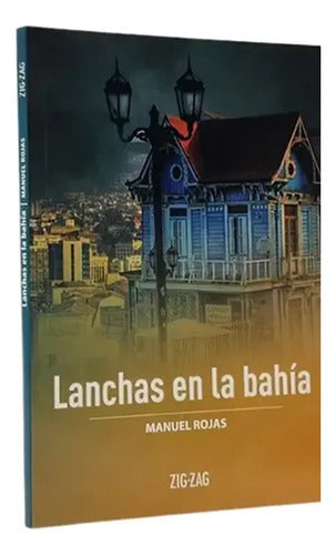 Lanchas En La Bahia / Manuel Rojas