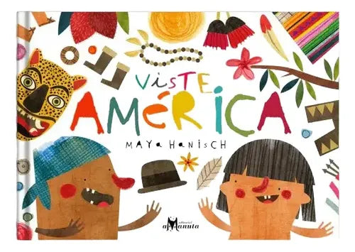 Viste América (tapa Dura) / Maya Hanisch