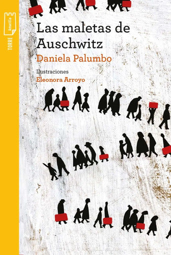 Las Maletas De Auschwitz / Daniela Palumbo