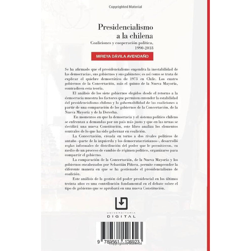 Presidencialismo A La Chilena / Mireya Davila A.