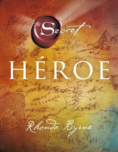 Héroe / Rhonda Byrne