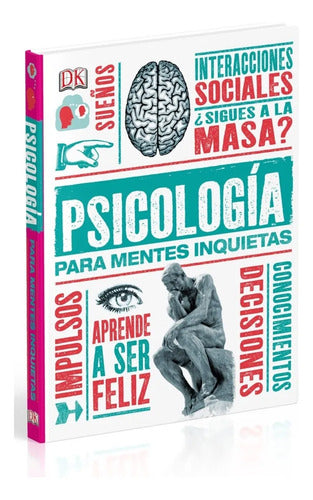 Dk Enciclopedia Psicologia Para Mentes Inquietas (tapa Dura)