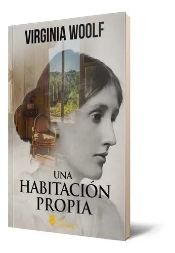 Una Habitación Propia / Virginia Woolf