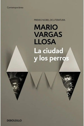 La Ciudad Y Los Perros / Mario Vargas Llosa