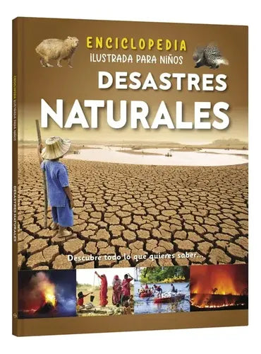 Desastres Naturales Enciclopedia Ilustrada Para Niños