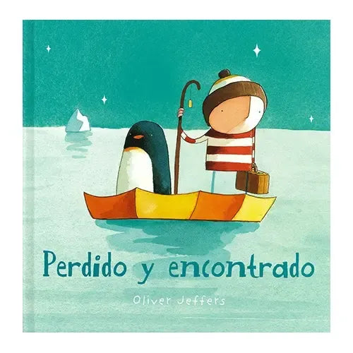 Perdido Y Encontrado (tapa Dura) / Oliver Jeffers